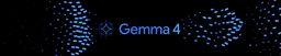 Gemma 4 family banner from Google DeepMind