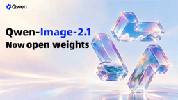 Qwen-Image-2.1 banner showing generated and edited image examples
