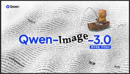 Qwen-Image-3.0 announcement banner showing sample generated imagery